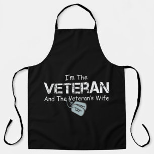 I'm The Veteran and The Veteran's Wife Veterans Apron