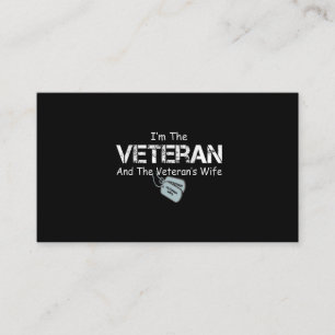 I'm The Veteran and The Veteran's Wife Veterans Business Card