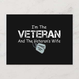 I'm The Veteran and The Veteran's Wife Veterans Postcard