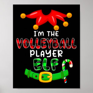 I'm The Volleyball Player Elf Xmas Costumes Elf Lo Poster