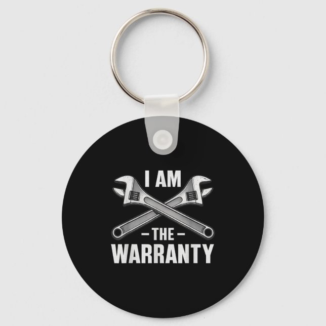I'm The Warranty Auto Mechanic  Key Ring (Front)