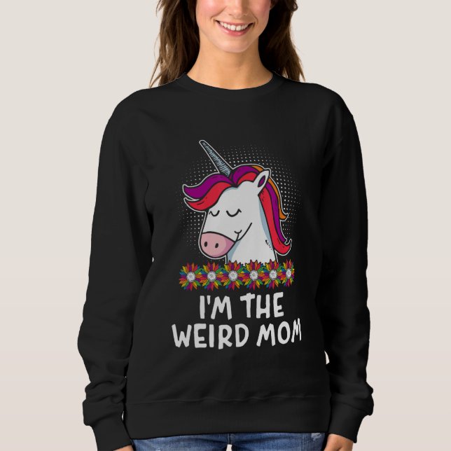 Im The Weird Mom Mother s Day Baseball Player Pare Sweatshirt (Front)