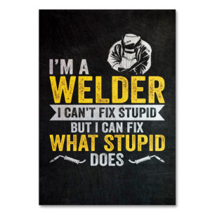 I'm The Welder Table Number