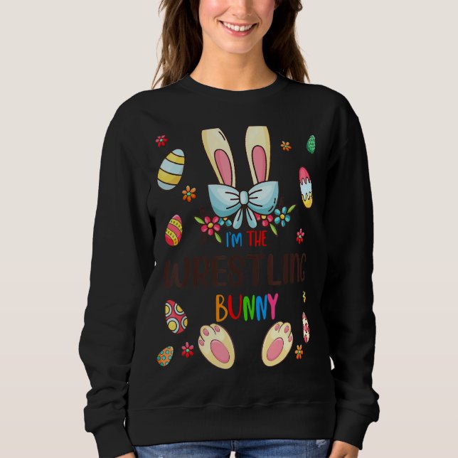 I'm The Wrestling Bunny Easter Day Matching Family Sweatshirt (Front)