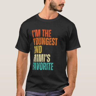 I'm The Youngest And Mimi's Favourite Men, Women,  T-Shirt