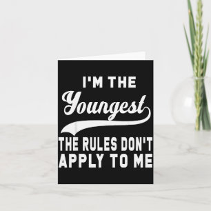 I'm The Youngest Card