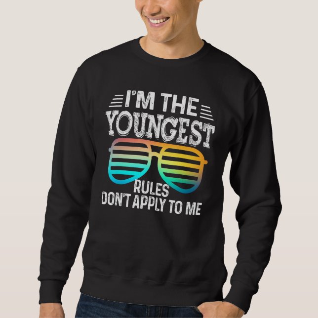 I'm the Youngest   Rules Don't Apply To Me Tees Gl (Front)