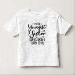 I'm The Youngest Sister Birthday Stepsister Funny Toddler T-Shirt<br><div class="desc">I'M THE YOUNGEST SISTER RULES DON'T APPLY TO ME. Funny saying gift for sister, stepsister, sibling, women, mum, girls, toodler, baby. This is the perfect gift tee for Sis, Funny sister lover gift for you best mum or dad who loves sister daughter. Great gift tshirt for a birthday, Christmas and...</div>