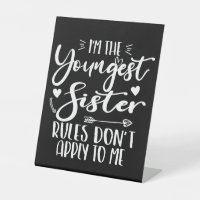 I'm The Youngest Sister Sarcasm Lover Cute Sister