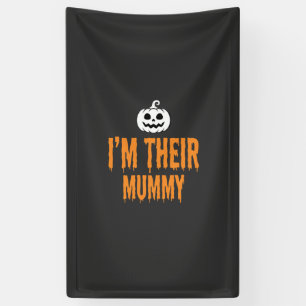 I'm Their Mummy Halloween Mummy Design Banner