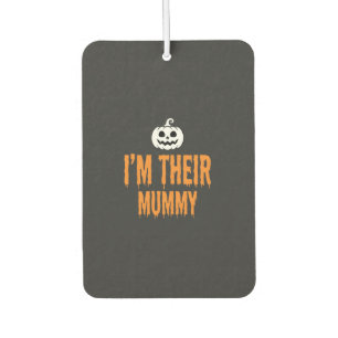I'm Their Mummy Halloween Mummy Design Car Air Freshener