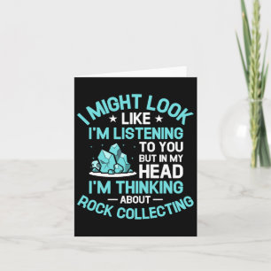 I'm Thinking About Rock Collecting Rocks Hunting C Card