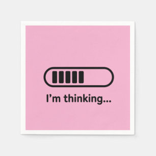 I'm Thinking... Loading Progress Bar Pink Minimali Napkin