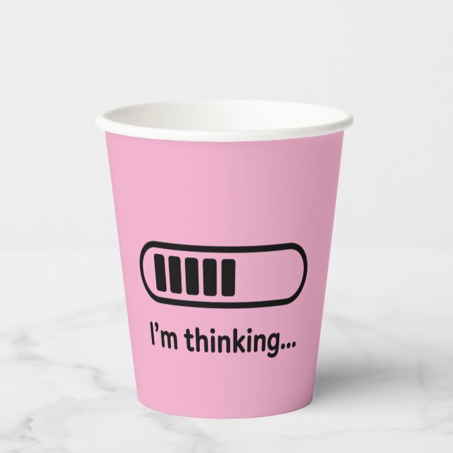 I'm Thinking... Loading Progress Bar Pink Minimali Paper Cups (Front)