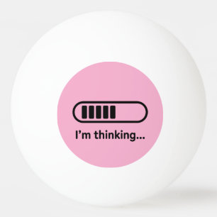 I'm Thinking... Loading Progress Bar Pink Minimali Ping Pong Ball