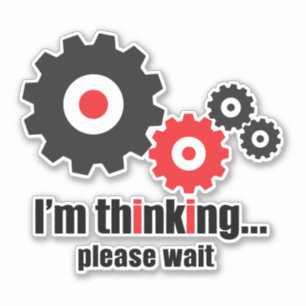 I'm thinking please wait 