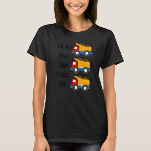I'm This Many Dump Trucks Old 3 Year Old 3rd Birth T-Shirt