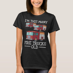 I'm This Many Firetrucks Old Firefighter T-Shirt