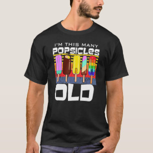 I'm This Many Popsicles Old Popsicle Birthday T-Shirt