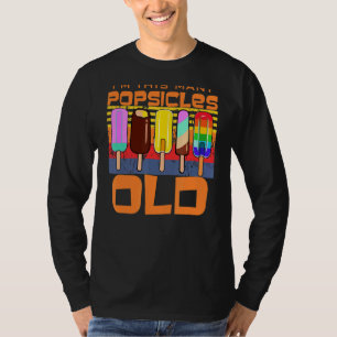 I'm This Many Popsicles Old Popsicle Birthday T-Shirt