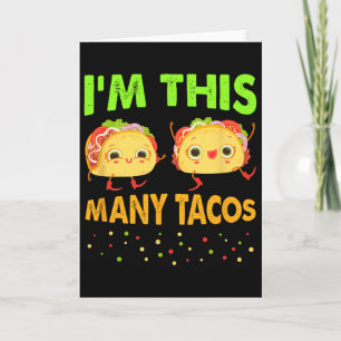 I'm This Many Tacos Second Birthday Twosday Cinco  Card