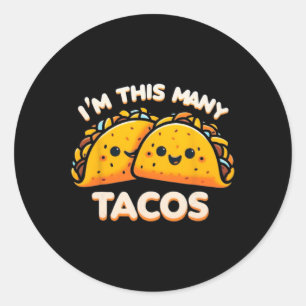 I'm This Many Tacos Second Birthday Twosday Cinco  Classic Round Sticker