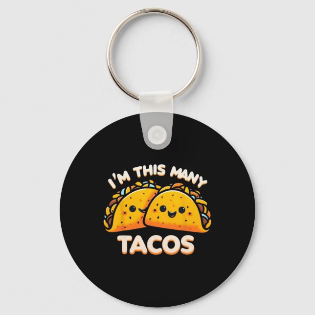 I'm This Many Tacos Second Birthday Twosday Cinco  Key Ring (Front)