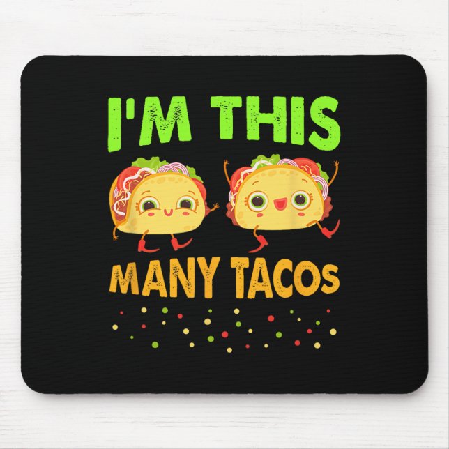 I'm This Many Tacos Second Birthday Twosday Cinco  Mouse Pad (Front)