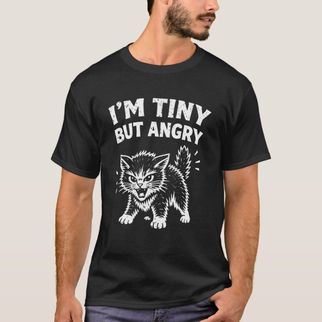I'm Tiny But Angry Funny Cat T-Shirt (Front)