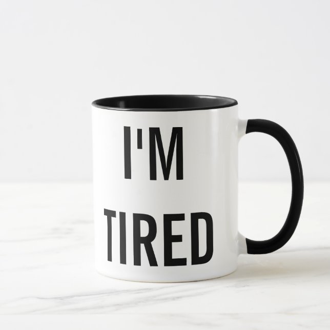 I'm Tired New Parent Gift Mug (Right)