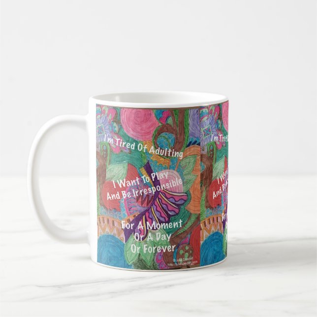 I'm Tired Of Adulting Coffee Mug (Left)