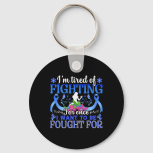 I'm tired of fighting for once I want... - World C Key Ring