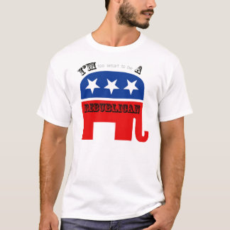 I'm(to smart to be) A Republican T-Shirt