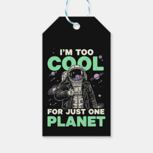 I'm too cool for just one planet gift tags