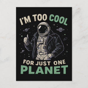I'm too cool for just one planet postcard