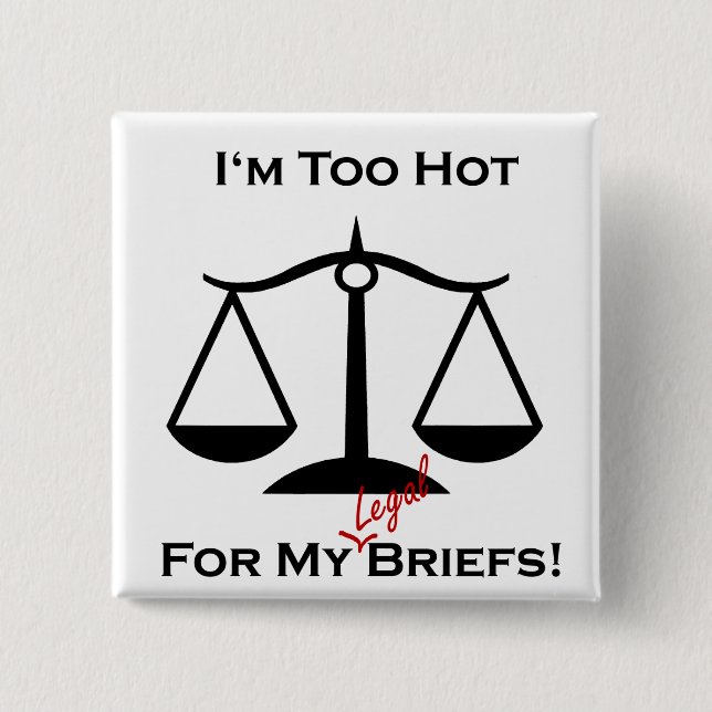 I'm too hot... 15 cm square badge (Front)