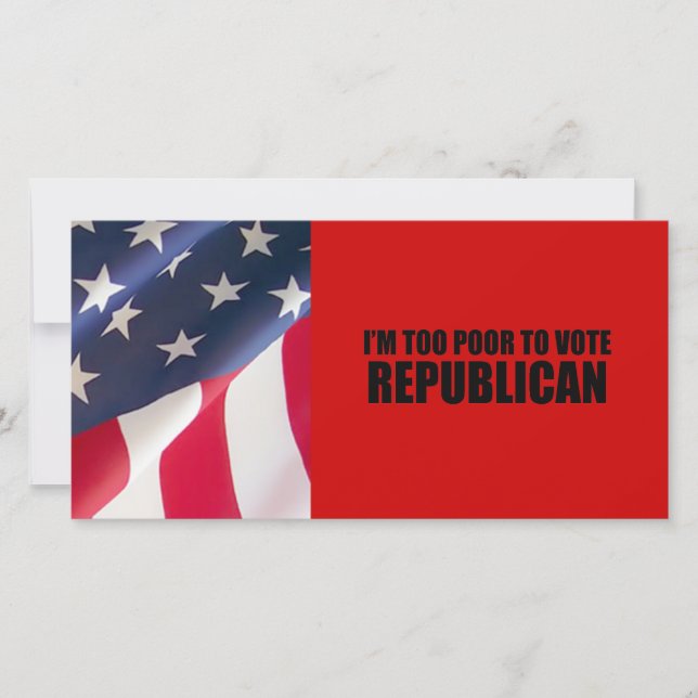 I'm too poor to vote Republican (Front)
