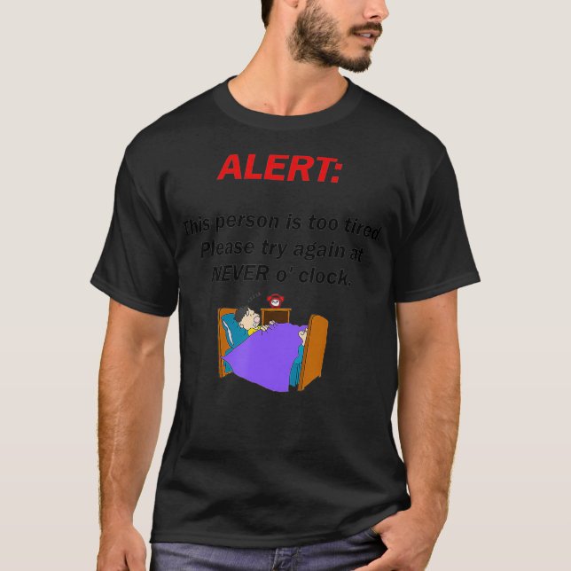 Im too tired lazy day  T-Shirt (Front)