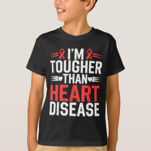 Im Tougher Than Heart Disease _1  T-Shirt