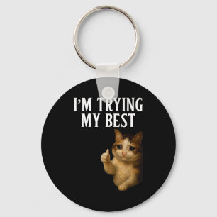Im Trying My Best Funny Crying Cat Meme Men Women  Key Ring