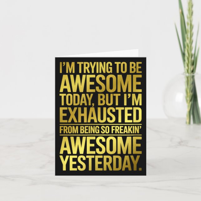 Im Trying To Be Awesome Funny Sarcastic Quote Card (Front)