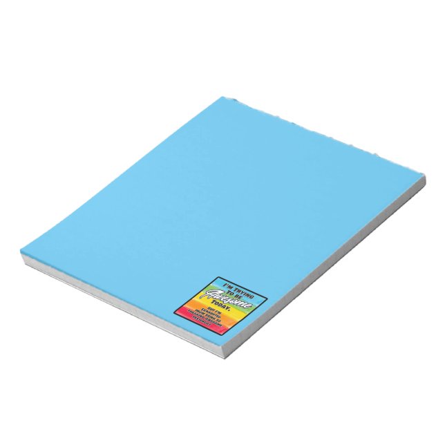 I'm Trying To Be Awesome Today Notepad (Rotated)
