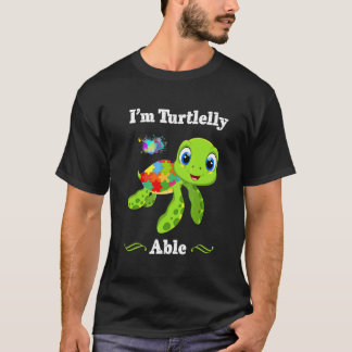 I'm Turtlelly Able Autism Awareness T-Shirt