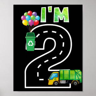 I'm Two 2 Years Old Birthday Boy Garbage Truck Poster