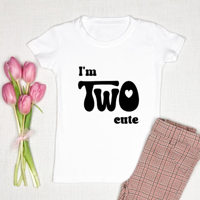 I'm Two Cute - 2nd Birthday Girl Gift Cute Toddler T-Shirt (Creator Uploaded)