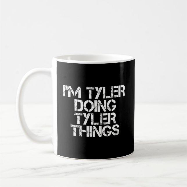 I'M Tyler Doing Tyler Things Funny Christmas Gift  Coffee Mug (Left)