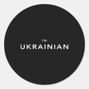 I'm Ukrainian I'm Ukrainer Zelensky Ukraine Patrio Classic Round Sticker