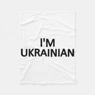 I'm Ukrainian T Shirt Ukraine Patriotic Proud Desi Fleece Blanket