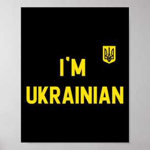 I'm Ukrainian Zelensky Ukraine Patriotic Proud Ukr Poster