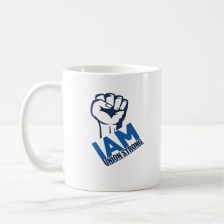 I'm Union Strong - Labour Day Coffee Mug